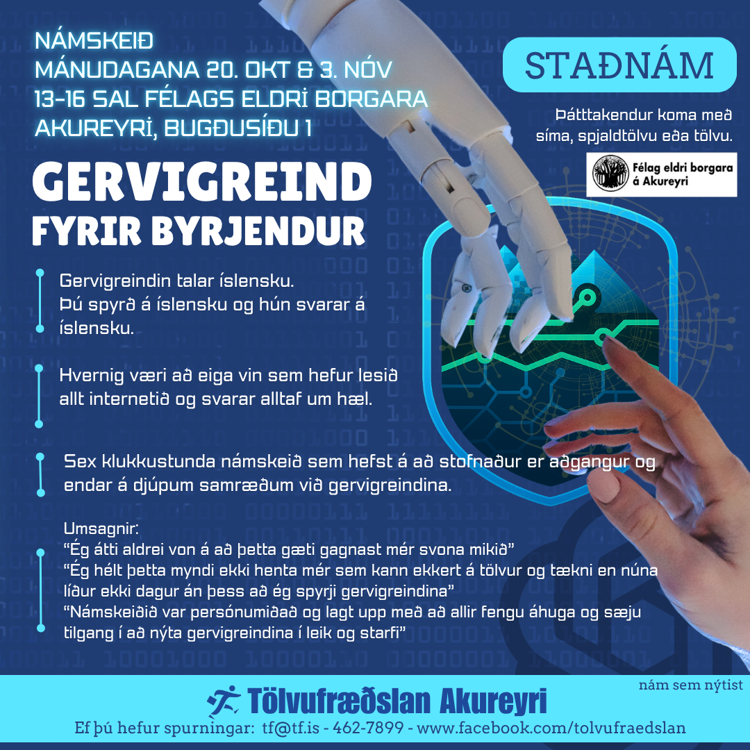 Gervigreindarnámskeið. 'Ahugasamir skrái sig á ebakureyri@gmail.com . Kostnaður er 8.900 kr.