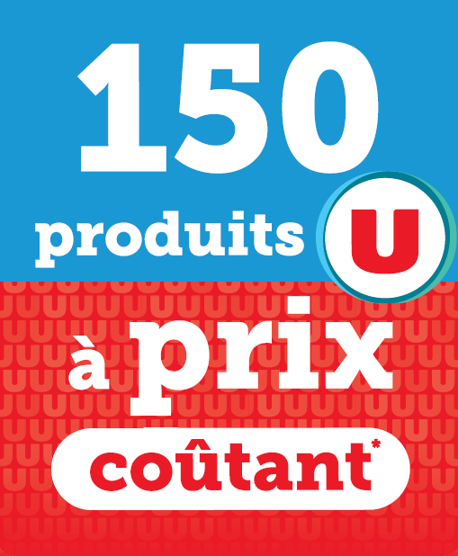 150 produits à prix coûtant. C'est ça, continuer de soutenir votre pouvoir d'achat.