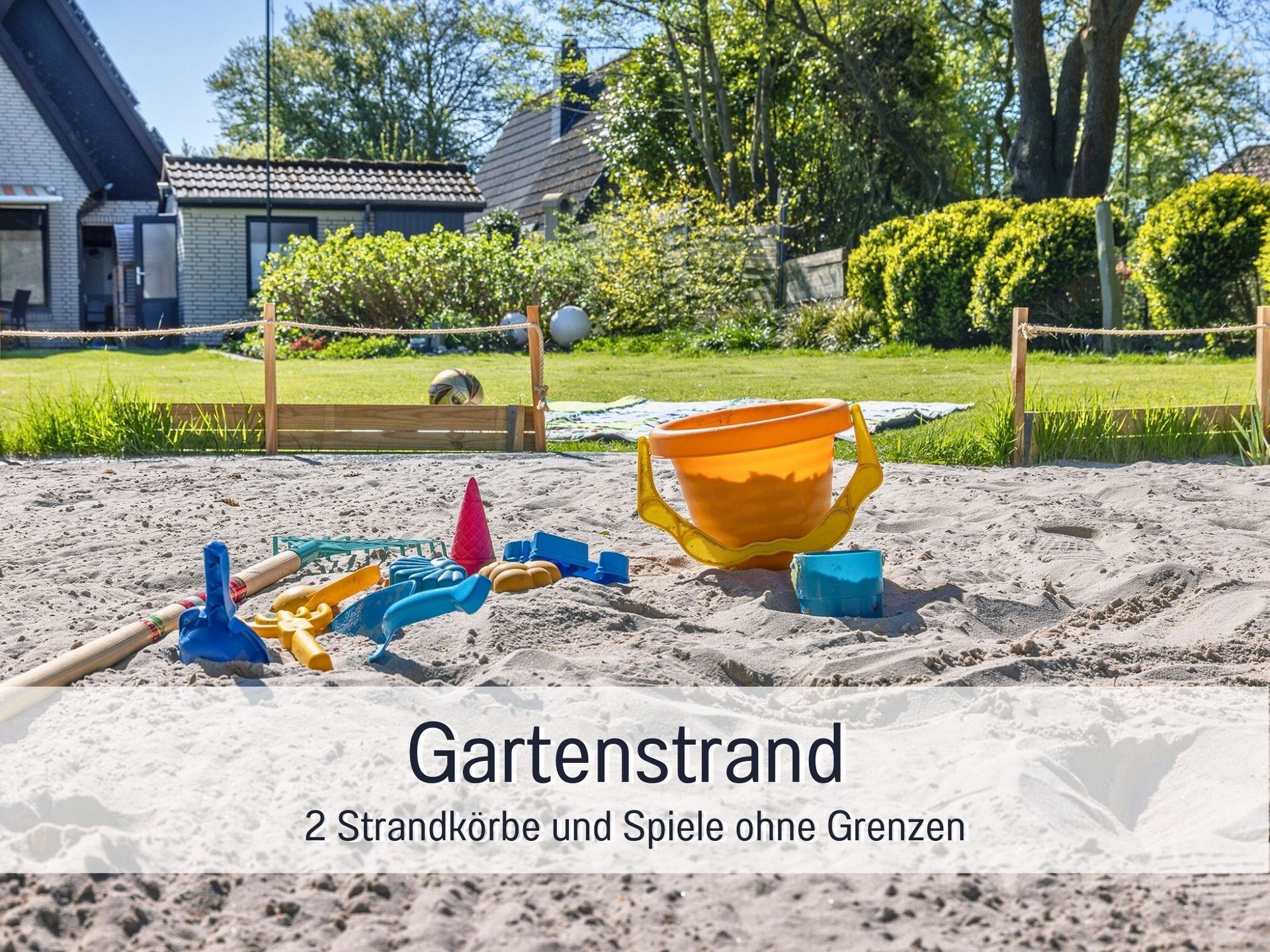 Hier macht Buddeln Spaß. Und von der Terrasse aus können die Kinder beaufsichtigt werden.