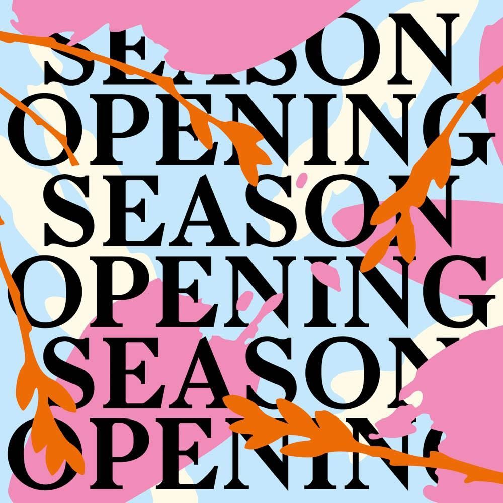 Ein Plakat mit der Aufschrift „Saisoneröffnung, Saisoneröffnung, Saisoneröffnung“