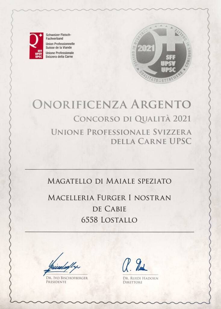 attestato di qualità per magatello di maiale speziato - Furger I Nostran de Cabie