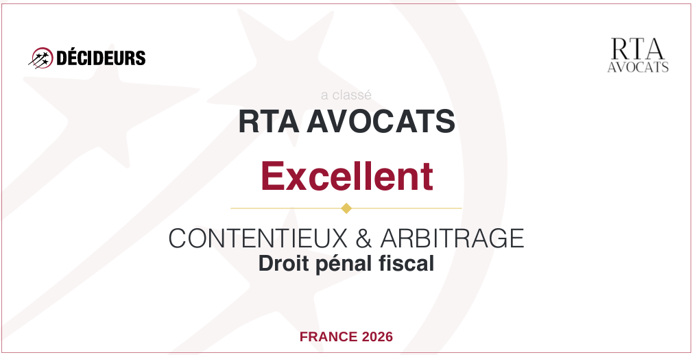Prix Décideurs décerné à RTA Avocats avec la mention Excellent en contentieux, arbitrage et droit pénal ou fiscal.