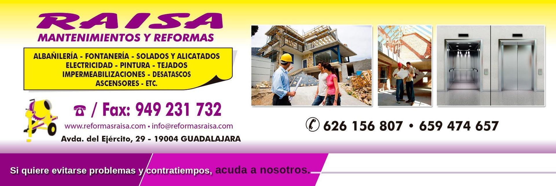 Una pancarta amarilla y morada para el mantenimiento y las reparaciones de Raisa.