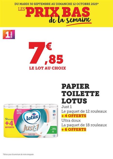 Papier toilette Lotus Just 1, le paquet de 12 rouleaux + 4 offerts. Ultra doux, le paquet de 18 rouleaux + 6 offerts. Le lot au choix à 7,85 €.