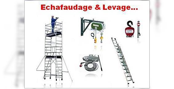 Echaffaudage & Levage ...