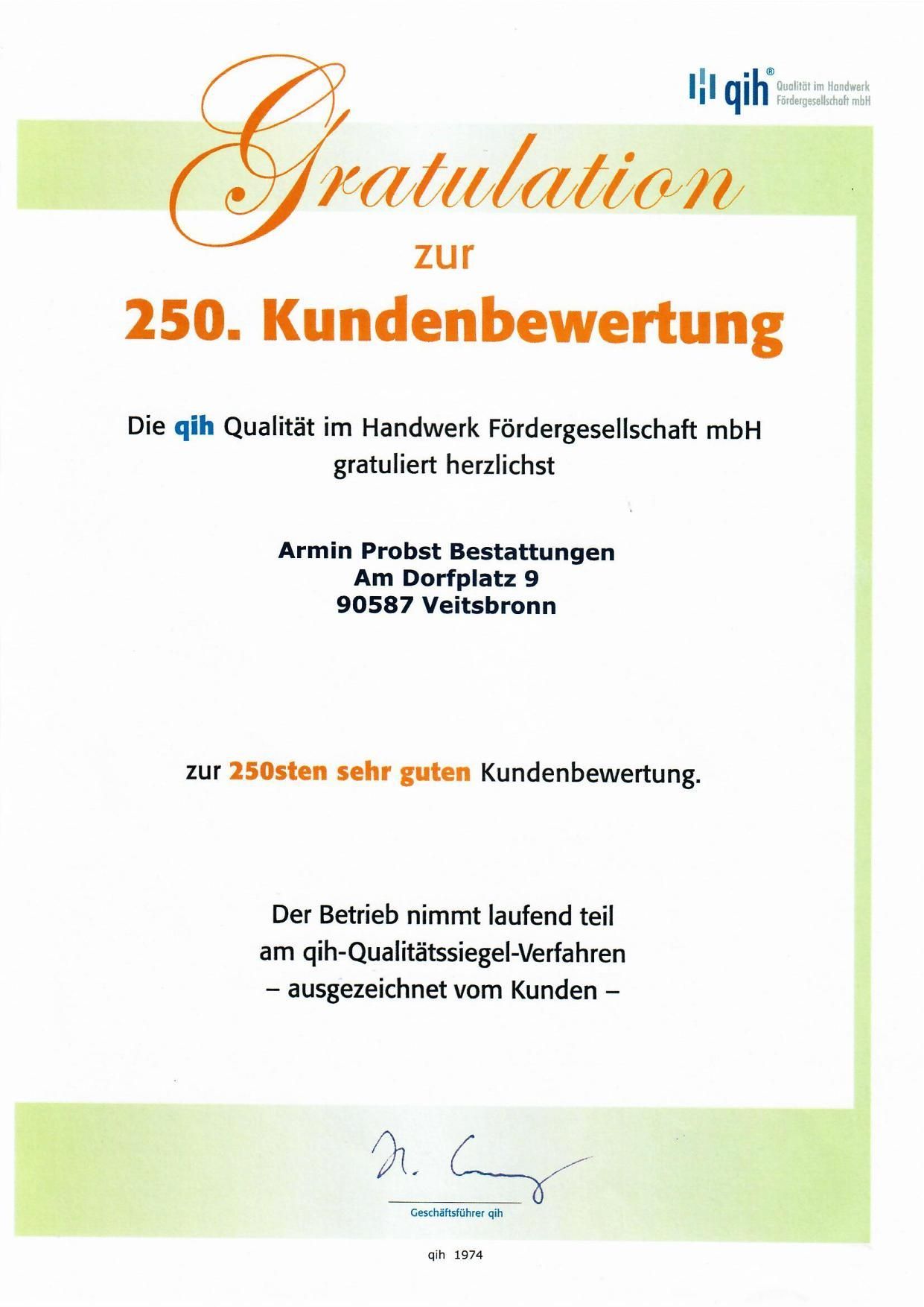 Anerkennungsurkunde für 250 Kundenbewertungen, von der qih GmbH an Armin Probst Bestattungen.