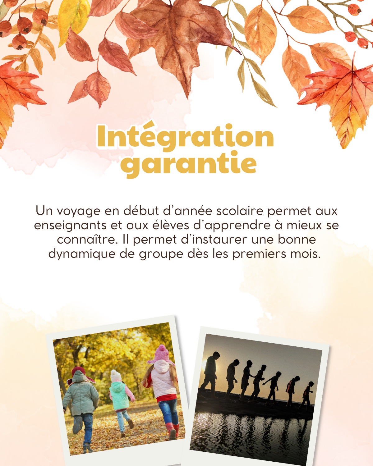 Intégration garantie