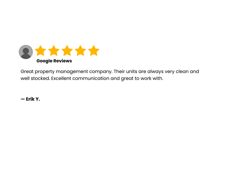 Google Review: 5-star review praising property management for clean, well-stocked units and excellent communication.