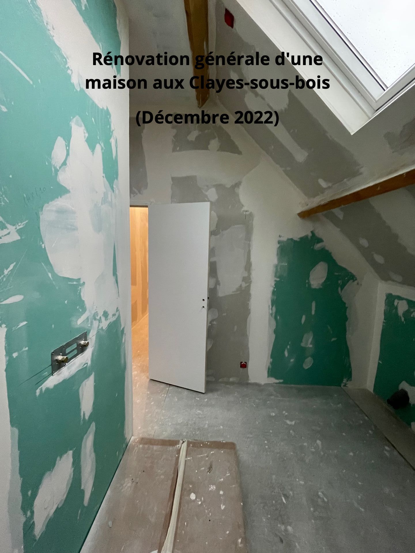 Rénovation d'une maison à Clayes-sous-bois (décembre 2022) avec cloisons sèches et porte apparentes.