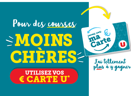 Pour des courses moins chères, utilisez vos € carte U.