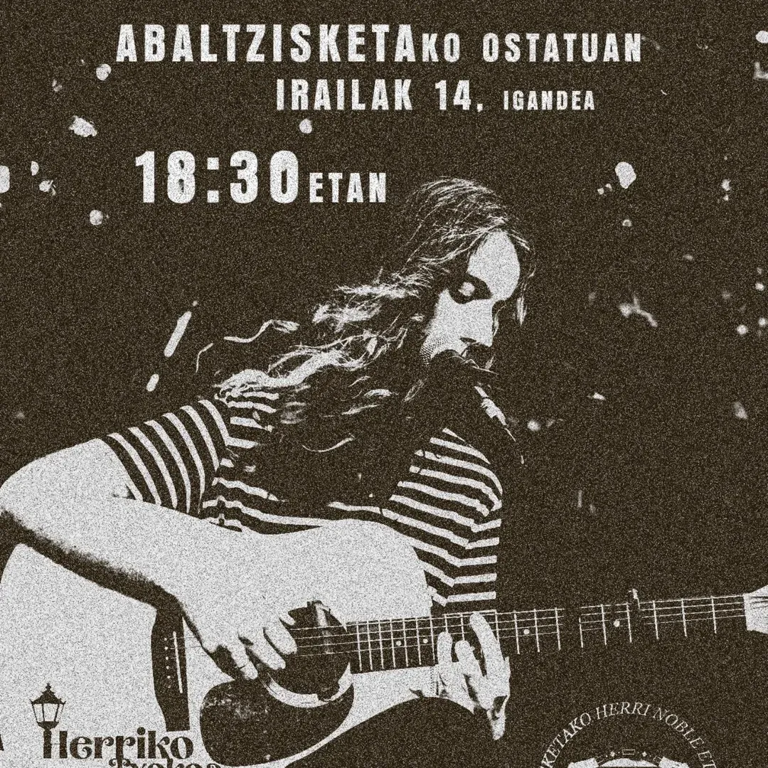 Concert poster: A musician plays guitar. Text says "Abaltzisketako Ostatu" and "Irailak 14, Igandea, 18:30 etan."