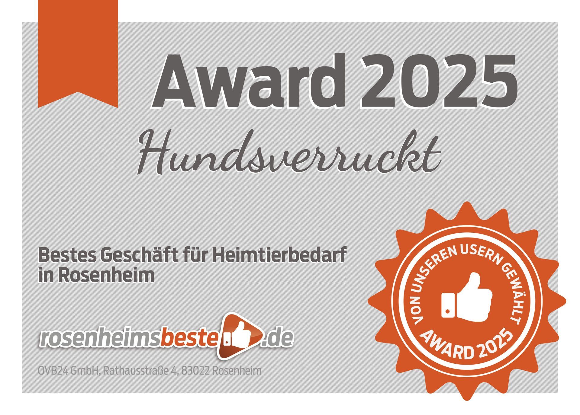 Award 2025 – Hundsverruckt ausgezeichnet für Heimtierbedarf in Rosenheim.