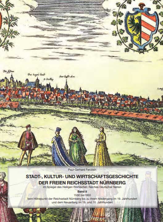 Stadt-, Kultur- und Wirtschaftsgeschichte der freien Reichsstadt Nürnberg – Band 2