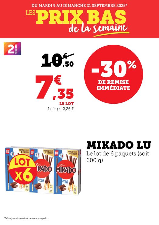 Du mardi 09 au dimanche 21 septembre 2025 : les prix bas de la semaine. Mikado Lu, le lot de 6 paquets (soit 600 grammes) : 7,35€ le lot au lieu de 10,50€, soit -30% de remise immédiate. Le kilogramme : 12,25€.