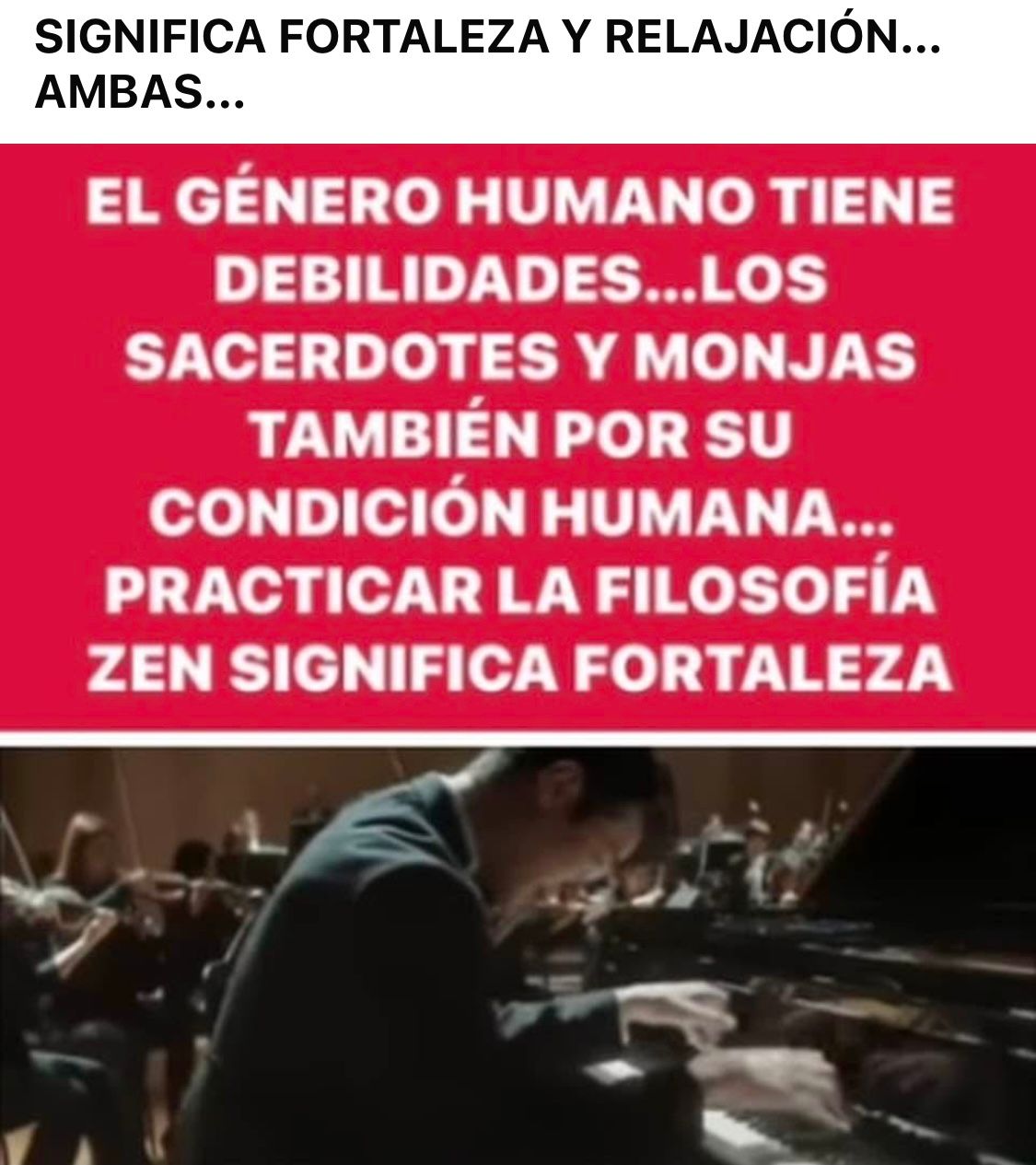 Texto: «Significa fuerza y relajación... ambas...». Texto superpuesto en rojo, seguido de un hombre tocando el piano.