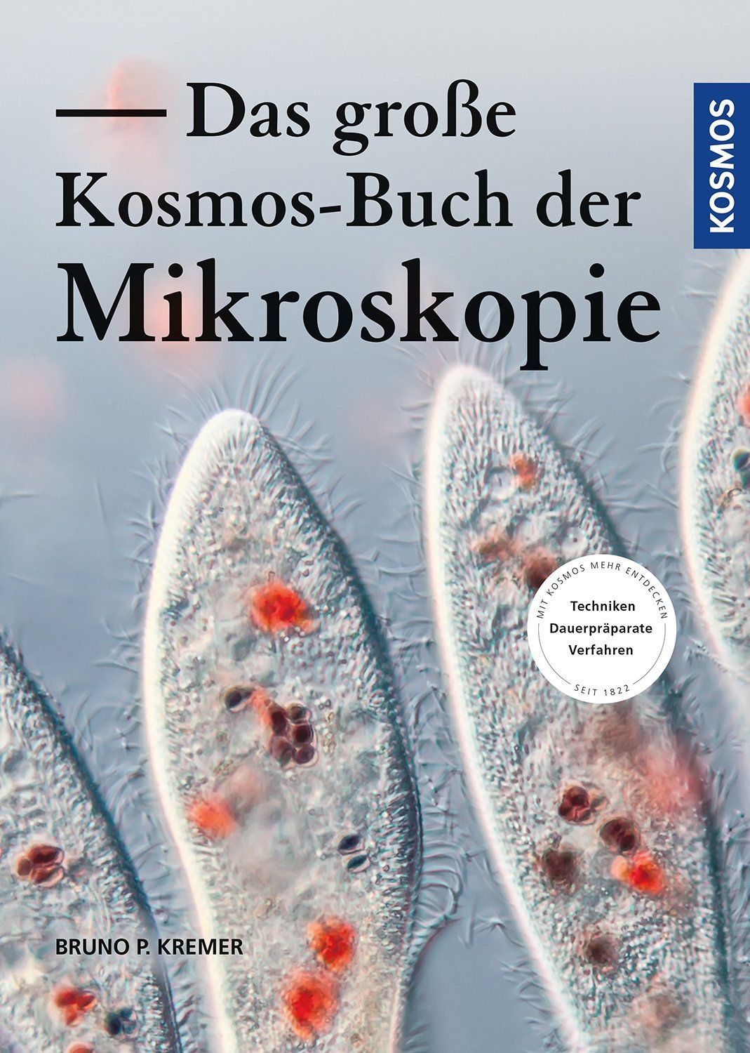 Buch: Das große Kosmos-Buch der Mikroskopie / Kosmos - Verlag