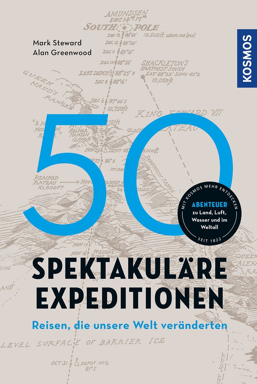 50 SPEKTAKULÄRE EXPEDITIONEN