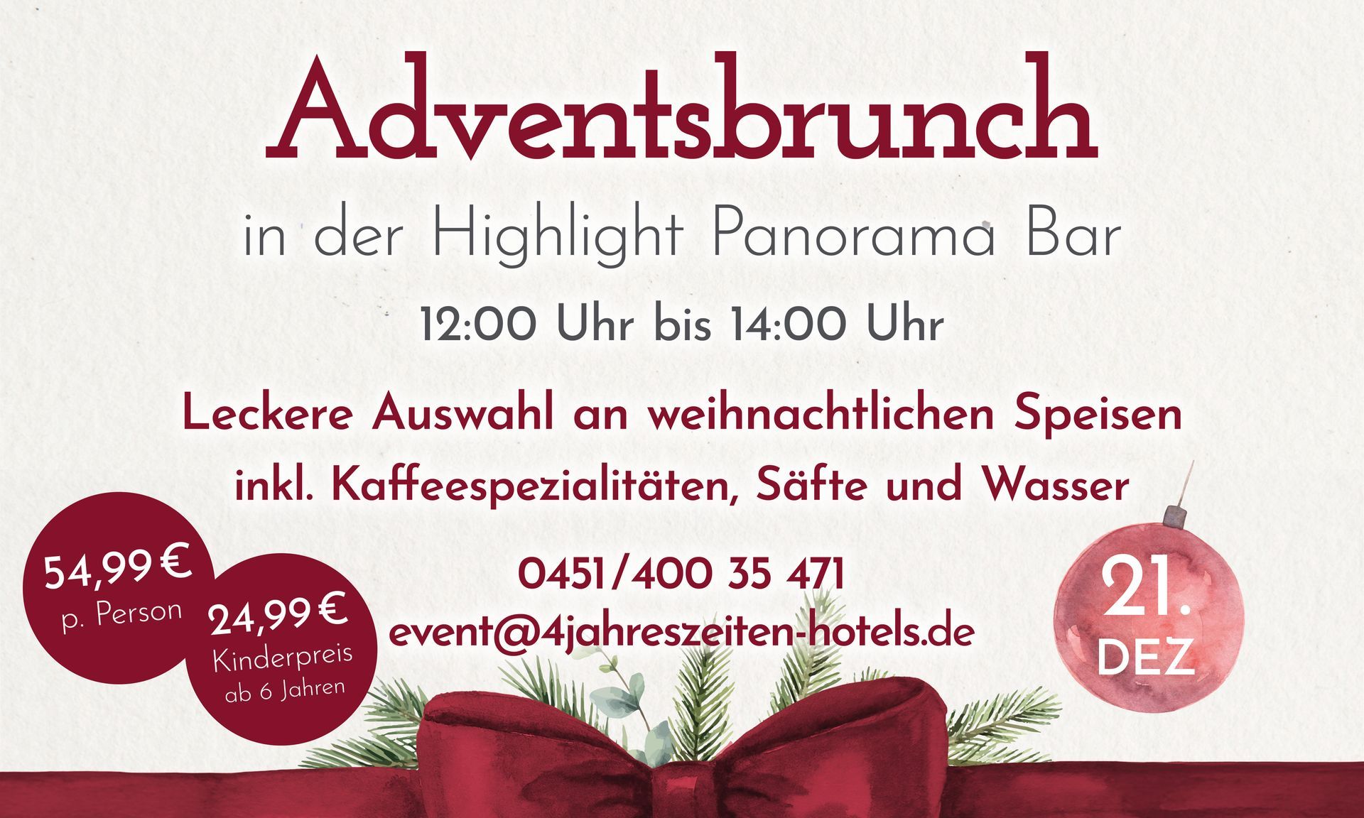 Anzeige Adventsbrunch Adventsbrunch in der Highlight Panorama Bar. Weihnachtsessen, Kaffee, Saft und Wasser. 21. Dezember.