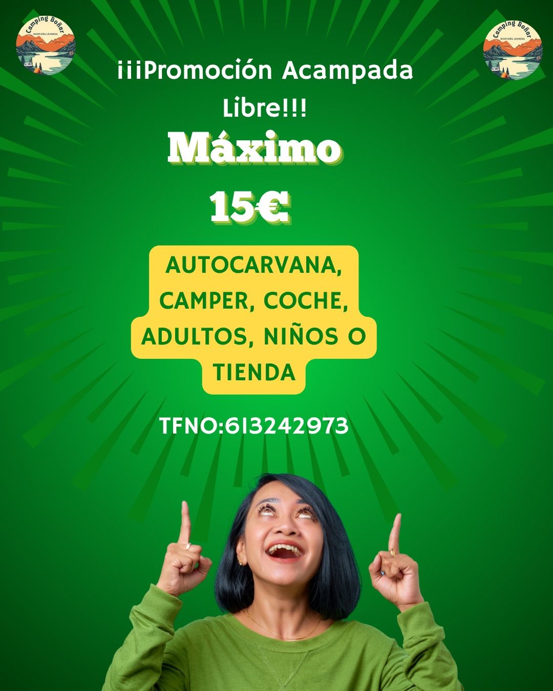 Cartel promocional verde con mujer señalando hacia arriba, texto: promoción camping, máximo 15€, autocamper, coche, adultos, niños, etc. Número de teléfono.