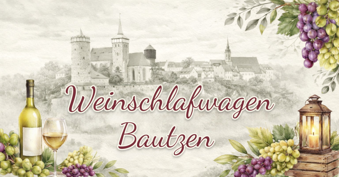 Weinschlafwagen Bautzen – Unterkunft am Sächsischen Jakobsweg und Spreeradweg
