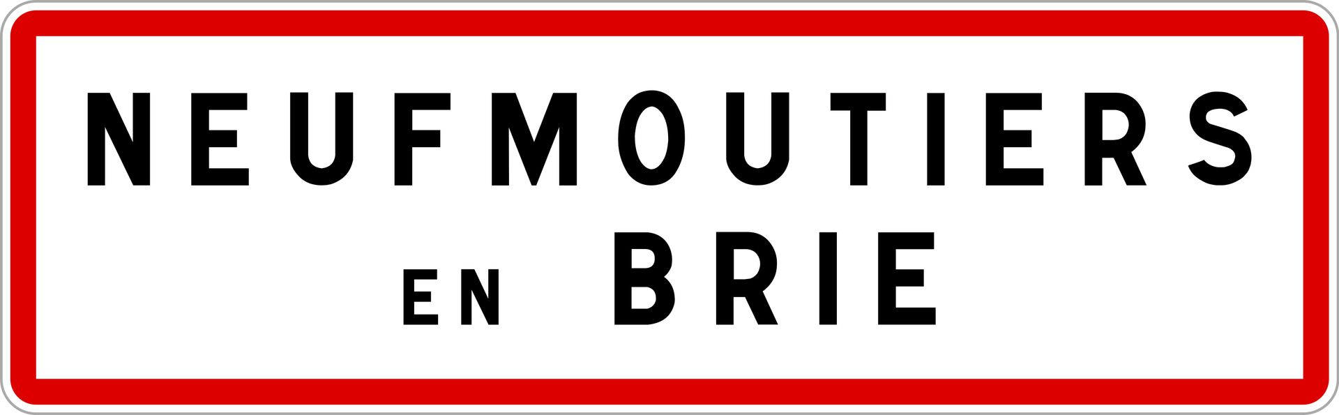 Panneau blanc à bordure rouge portant l'inscription NEUFMOUTIERS-EN-BRIE en lettres noires.