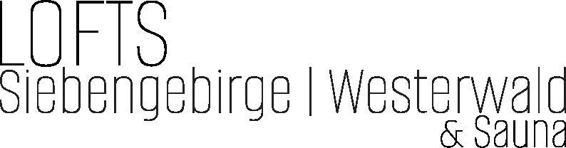 LOFTS
Siebengebirge | Westerwald
& Sauna