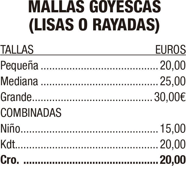 Lista de precios de mallas goyescas lisas o rayadas, con tallas y combinadas en euros.