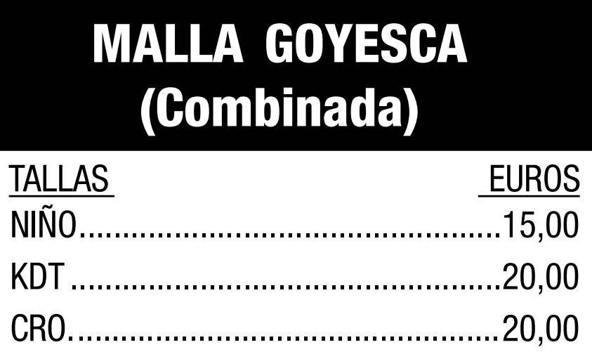 Price list for Malla Goyesca (Combinada): Niño 15.00 euros, KDT 20.00 euros, CRO 20.00 euros.