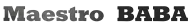 Logotipo con texto negro que dice &ldquo;Maestro BABA&rdquo; sobre un fondo blanco.