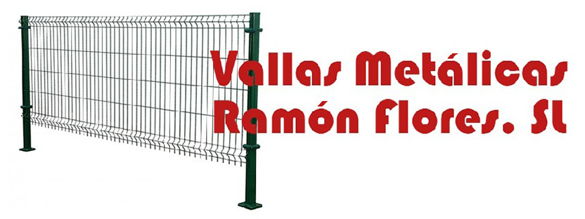 Vallas Metálicas Ramón Flores, S.L.