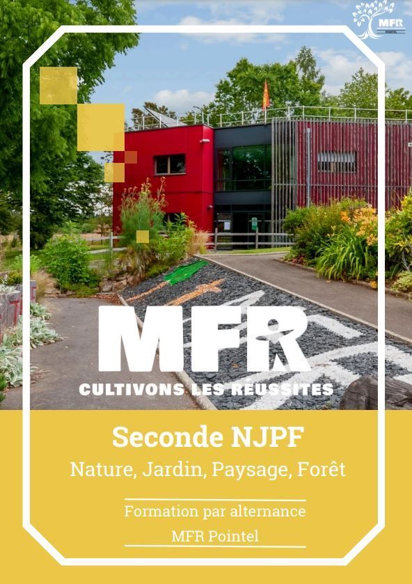 Affiche pour MFR Pointel faisant la promotion de la Seconde NJPF (Nature, Jardin, Paysage, Forêt) avec un bâtiment et un jardin en arrière-plan.