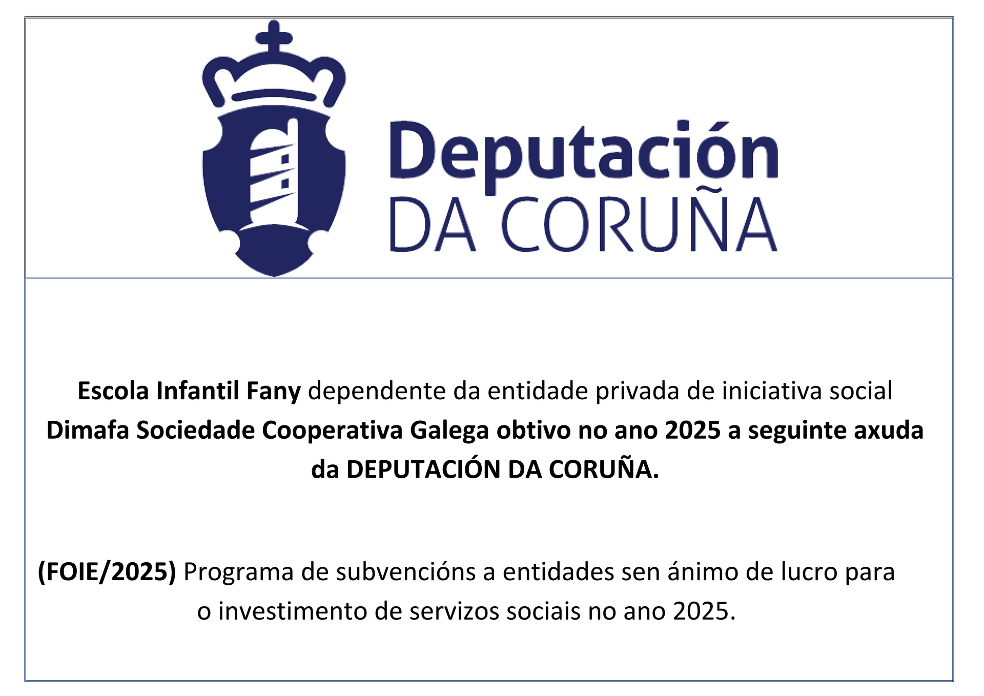 Un cartel que dice Diputación de Coruña.