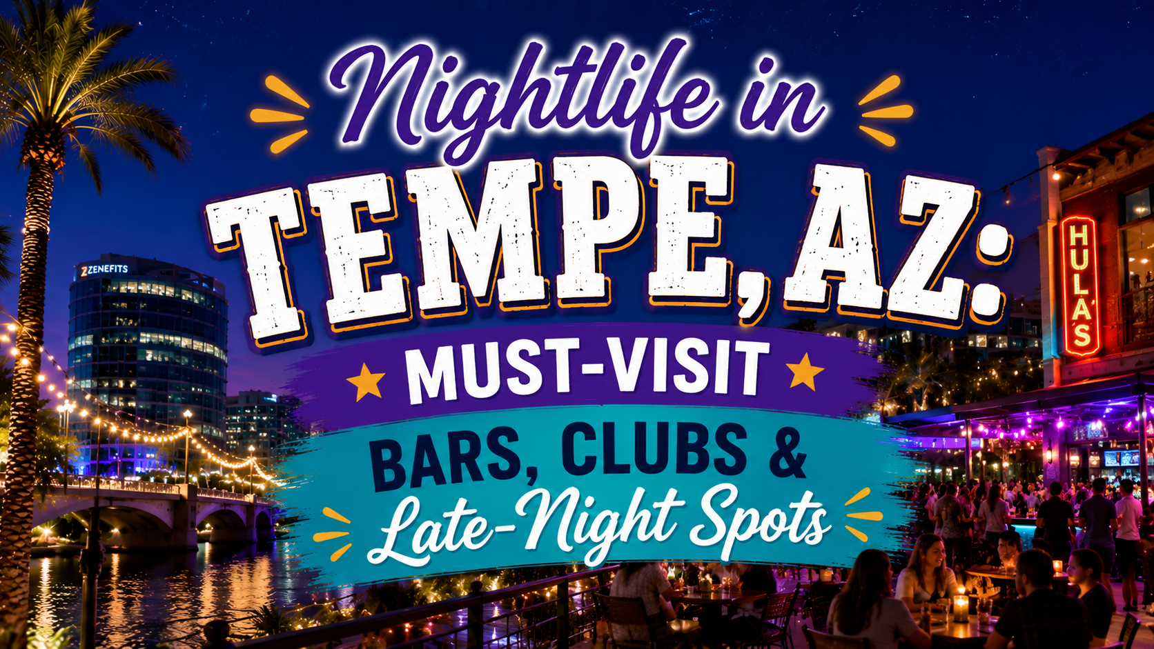 Nightlife in Tempe, AZ: must-visit bars, clubs, and late-night spots with neon city skyline