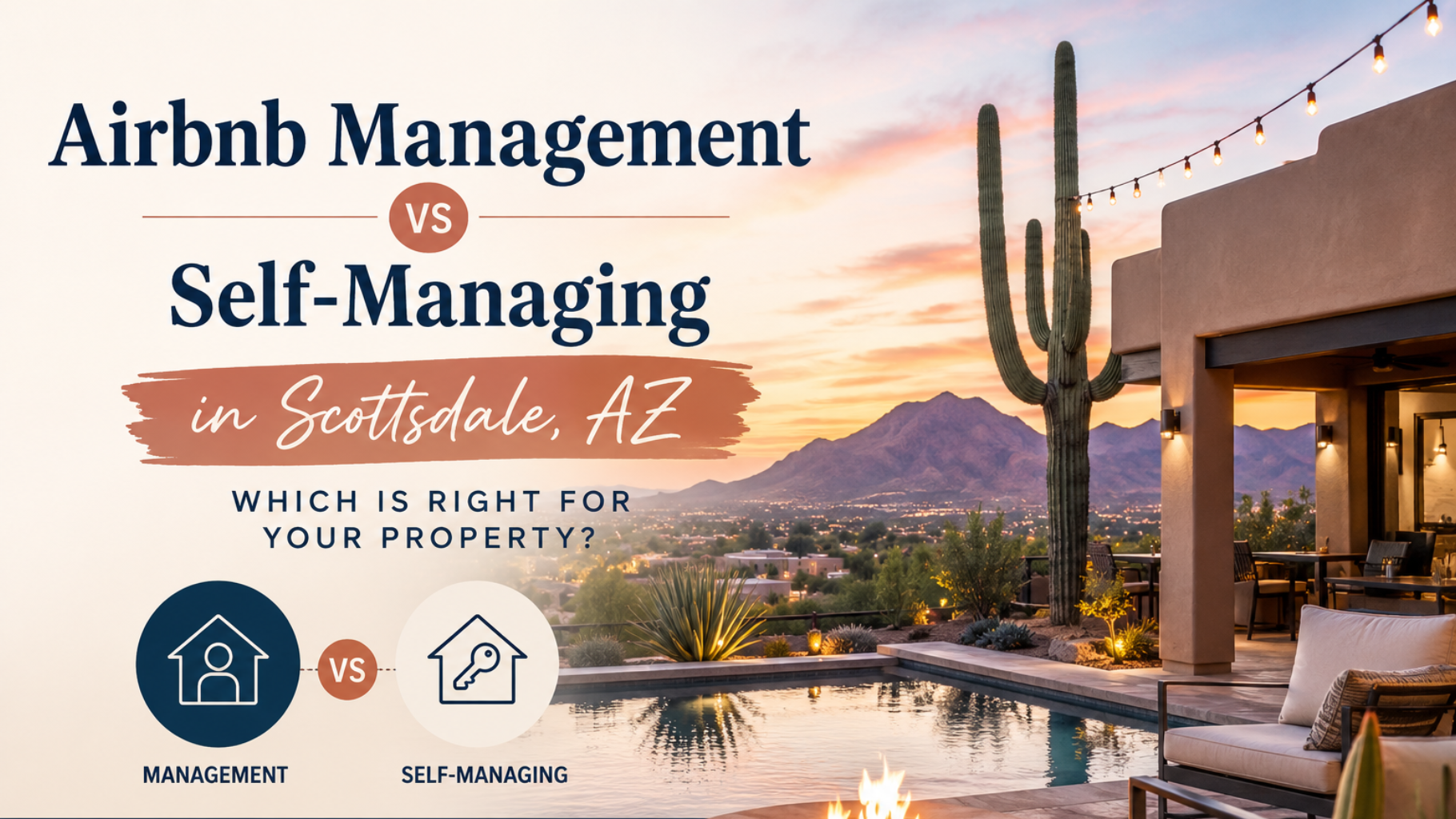 Airbnb Management vs Self-Managing in Scottsdale, AZ over a desert sunset home scene