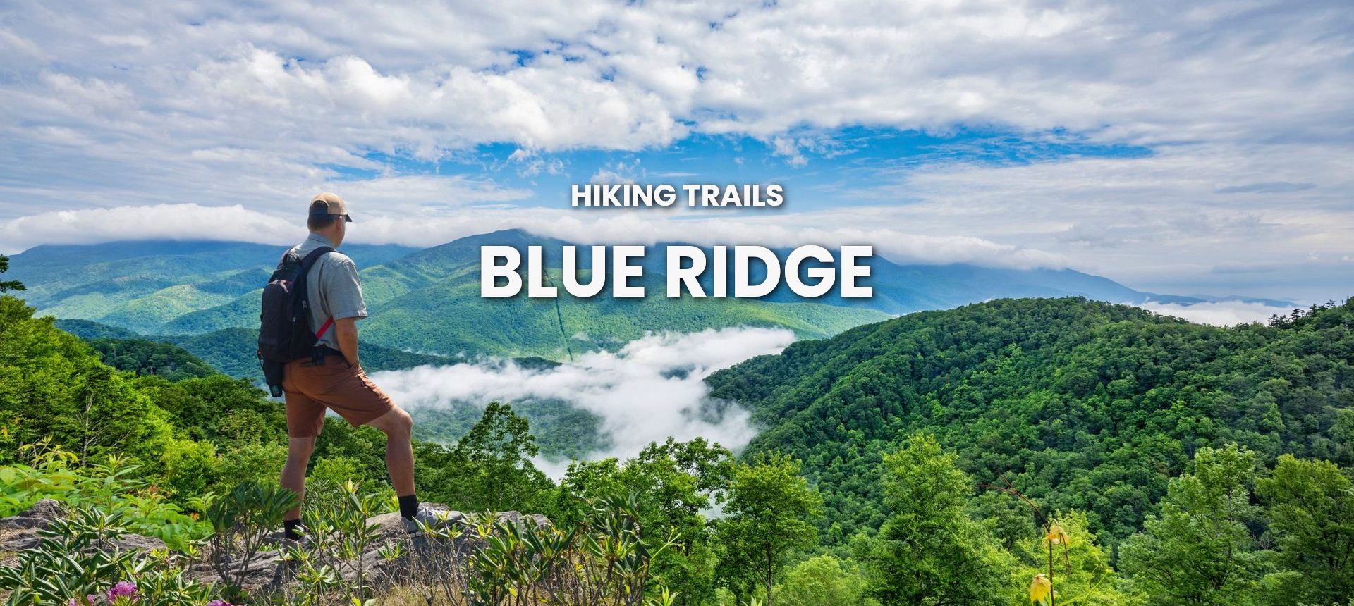 Man on a mountaintop overlooking Blue Ridge. Text says
