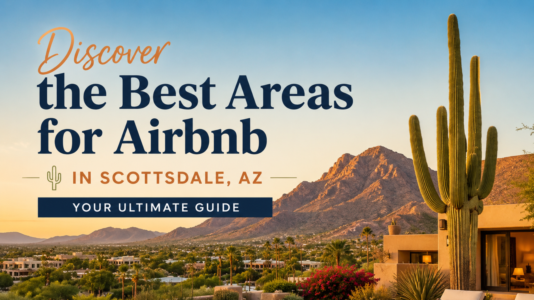 Scottsdale desert sunset with cacti and mountains, promoting the best Airbnb areas in Scottsdale, AZ