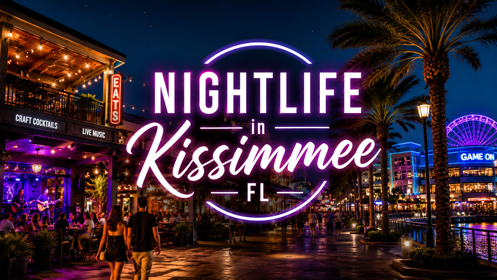 Neon “Nightlife in Kissimmee” sign over a lively, colorful downtown street at night