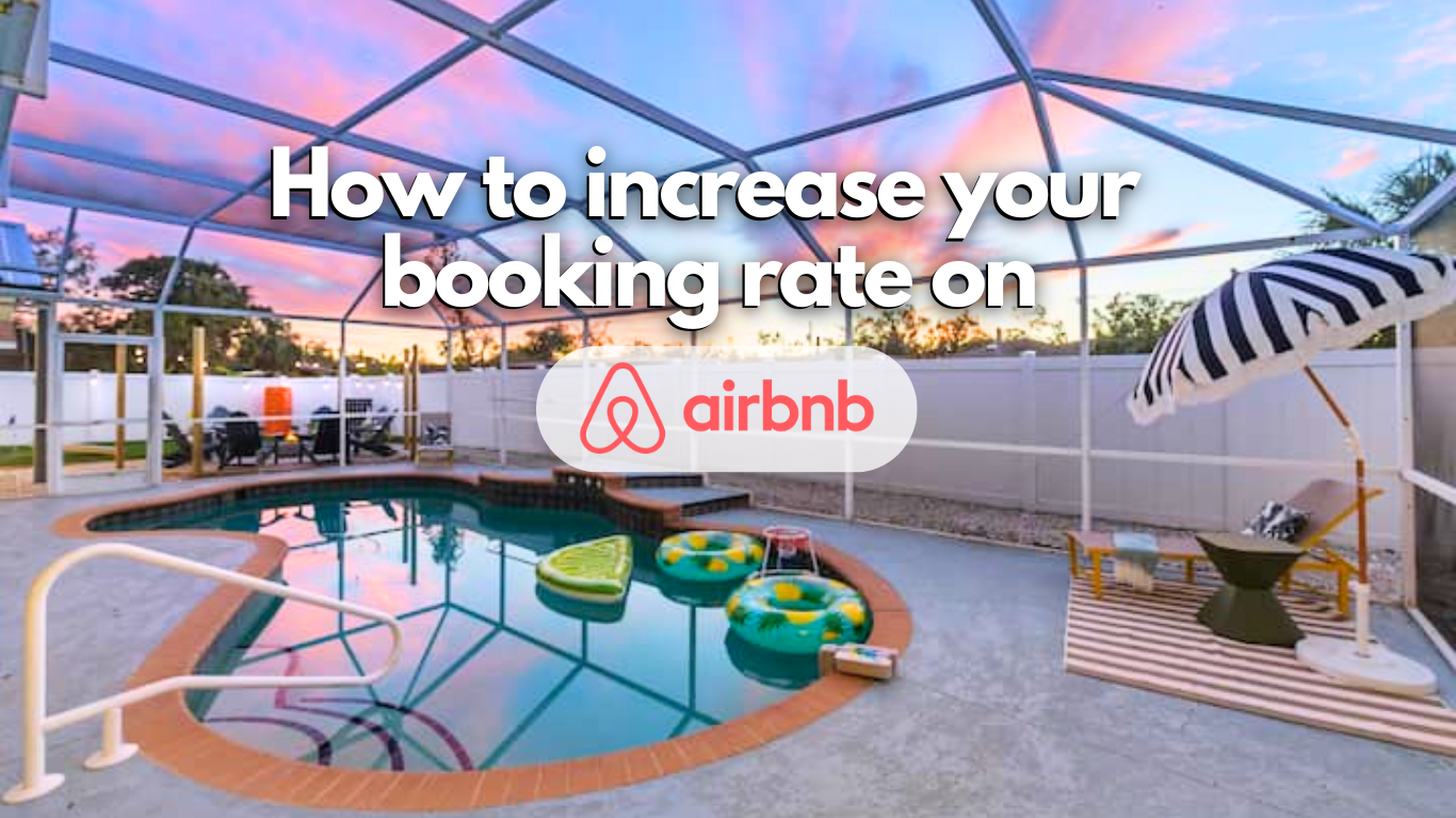 How To Increase Your Booking Rate on AirBNB