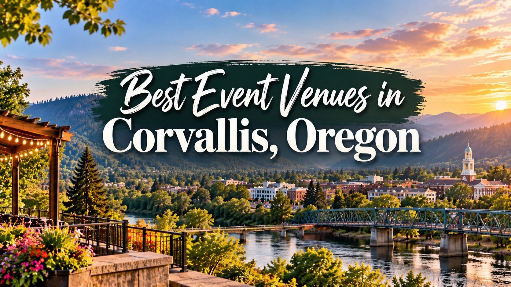 Scenic Corvallis riverfront at sunset with text: “Best Event Venues in Corvallis, Oregon”