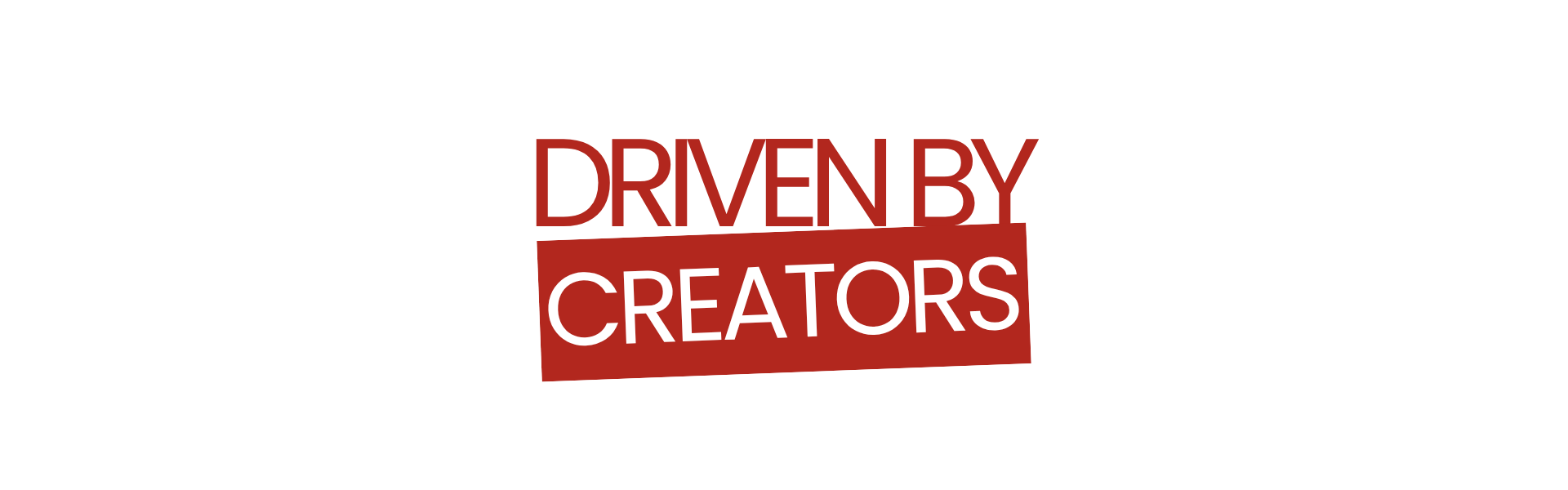 „Driven by Creators“ in roter Schrift auf rotem rechteckigem Hintergrund, weißer Hintergrund.