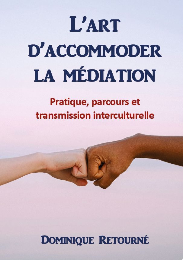 Couverture de livre montrant deux poings qui se touchent, intitulé L'art d'accommoder la médiation en bleu et rouge.