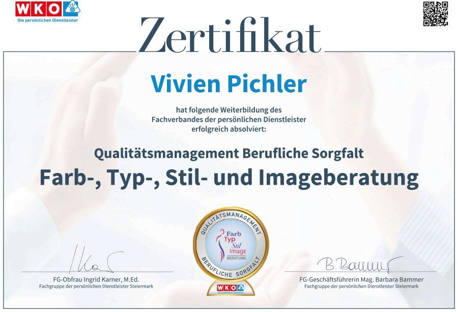 Zertifikat für Vivien Pichler: Qualitätsmanagement Berufliche Sorgfalt für Farb-, Typ-, Stil- und Imageberatung