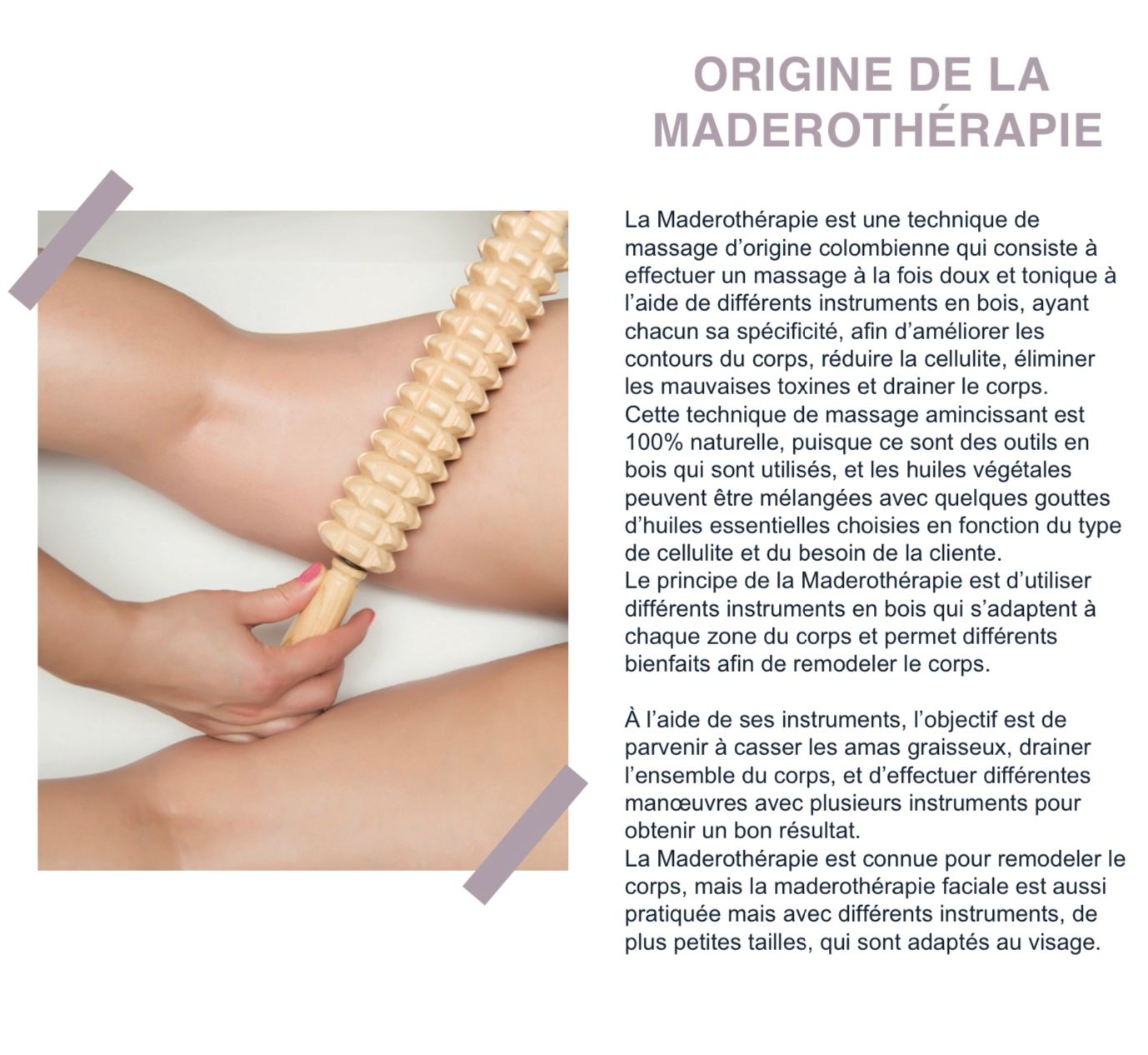 Définition de la madérothérapie.