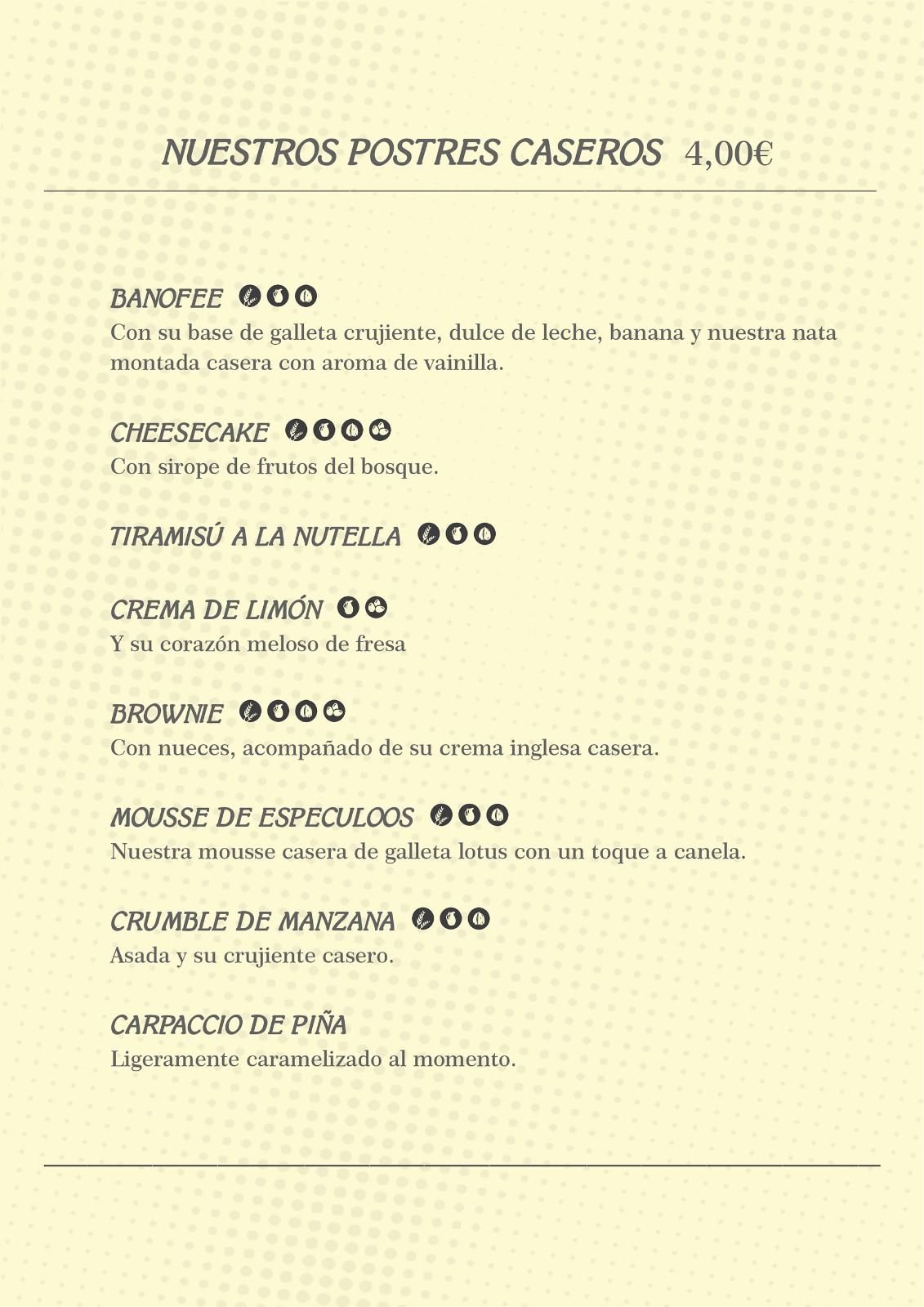 Menú de postres caseros con precios a partir de 1,00 €, que incluye opciones como Banoffee, Tarta de queso, Tiramisú y Brownie.