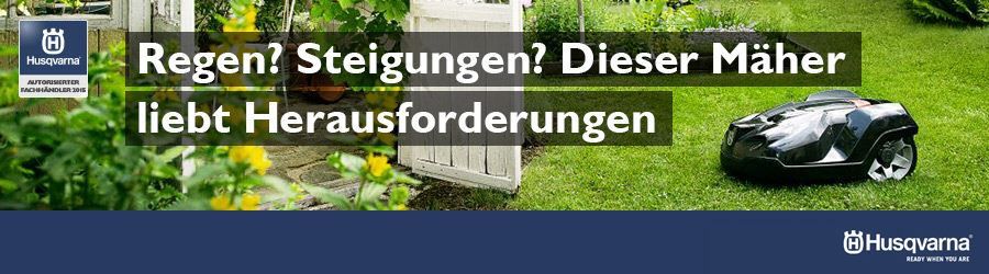 Husqvarna Werbebanner: Dieser Mäher liebt Herausforderungen