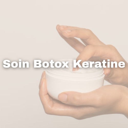 Soin capillaire botox kératine