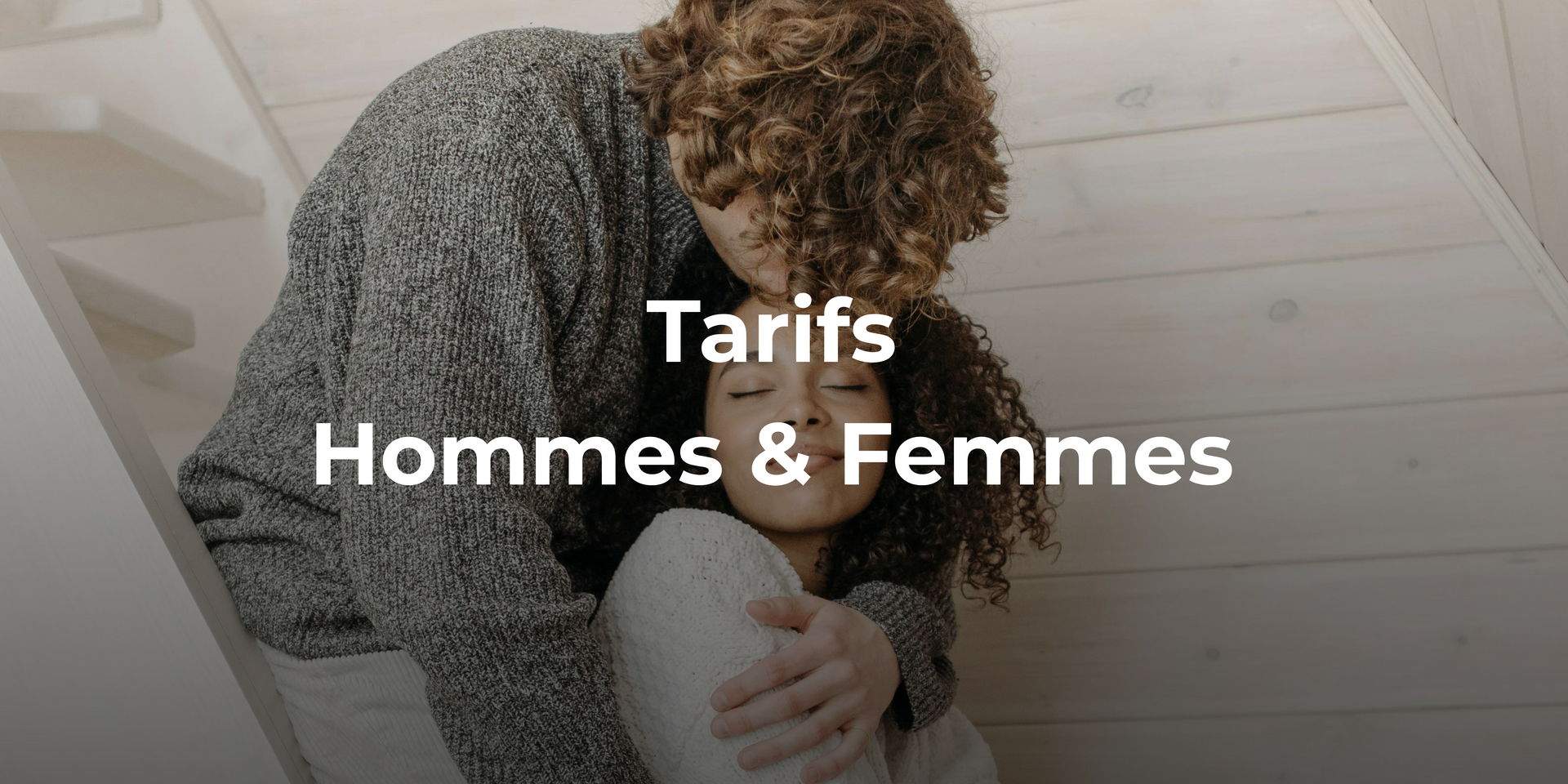 Tarifs hommes et femmes