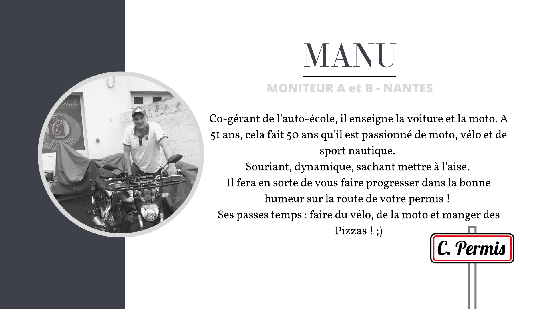 photo de Manu avec sa description, moniteur moto