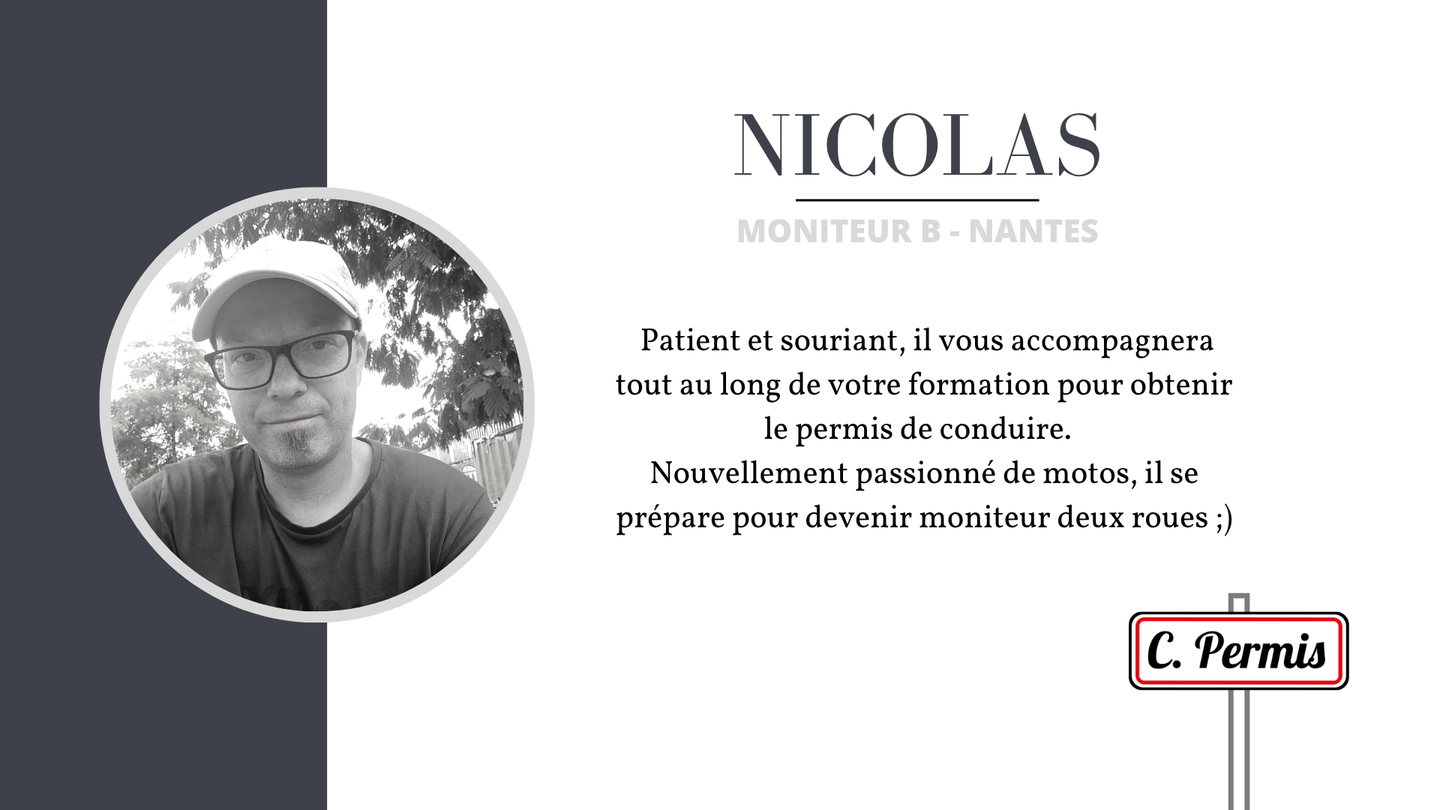 photo de Nicolas avec sa description, moniteur voiture