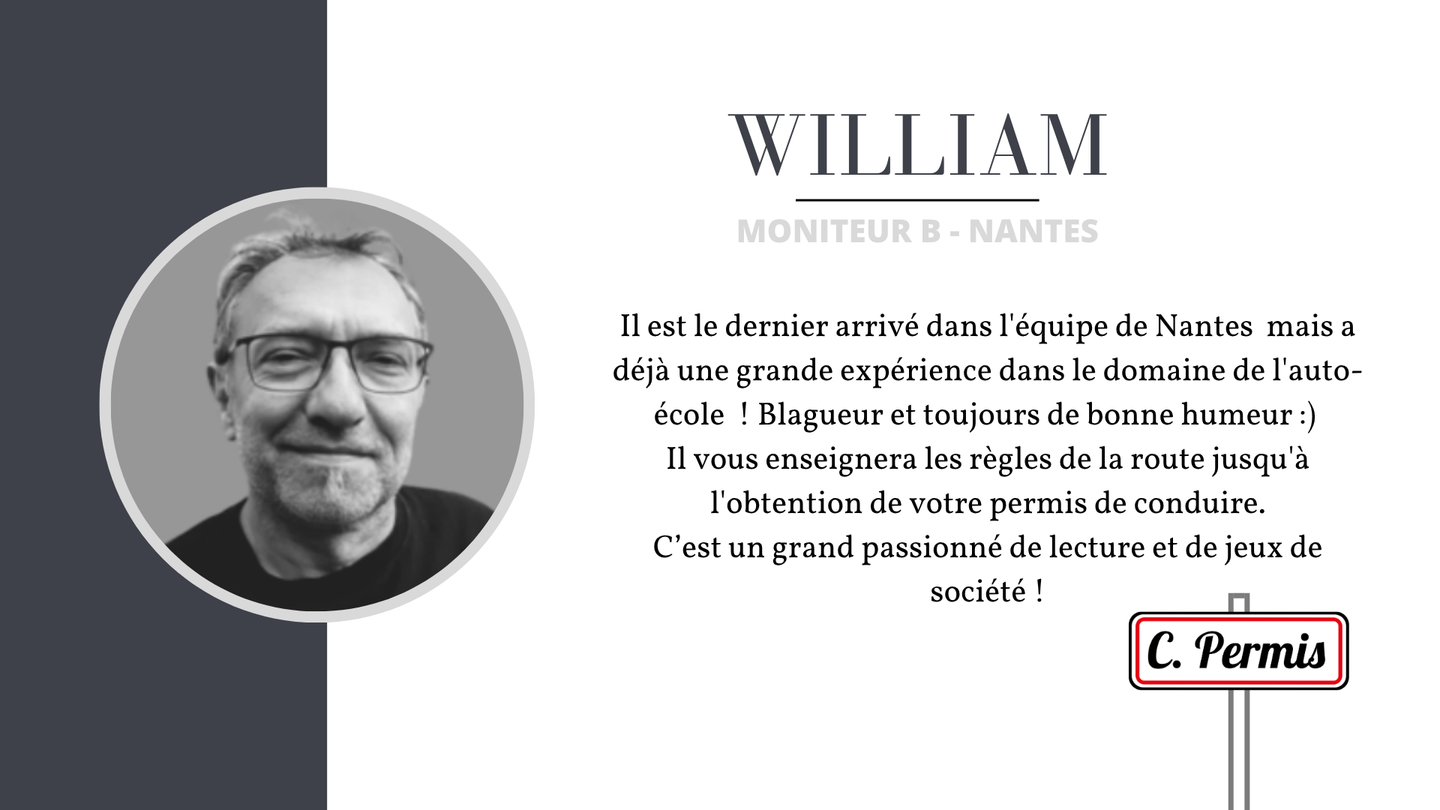 photo de William avec sa description, moniteur voiture